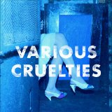 If It Wasn’t For You Lyrics Various Cruelties
