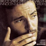 The Wild, the Innocent & the E Street Shuffle Lyrics Bruce Springsteen
