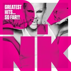 Greatest Hits...So Far!!! Lyrics P!nk