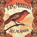 Keep Me Singing Lyrics Van Morrison
