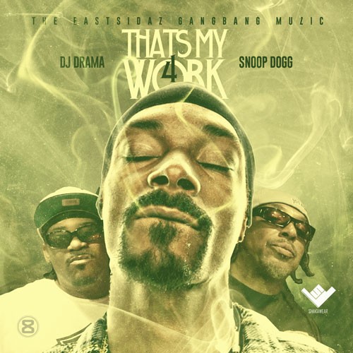 That's My Work 4 Lyrics Snoop Dogg