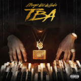 TBA (EP) Lyrics A Boogie wit da Hoodie