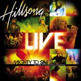 Mighty To Save Lyrics Hillsong
