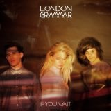 Nightcall Lyrics London Grammar