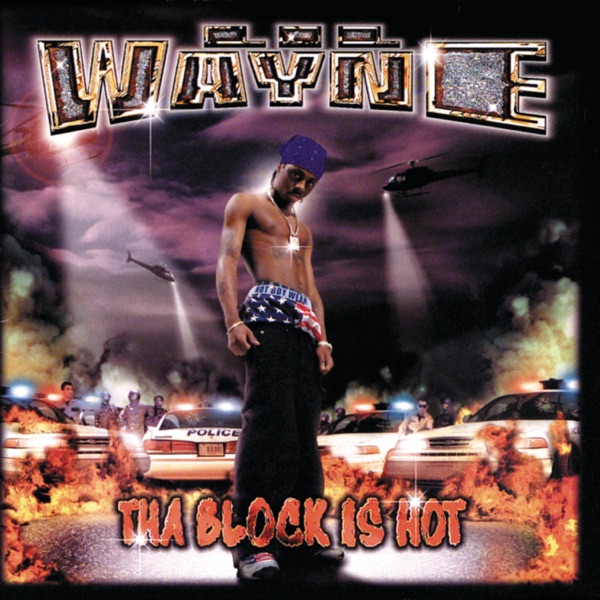 Tha Block Is Hot (Clean) Lyrics Lil Wayne
