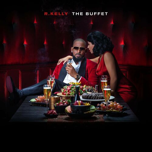 The Buffet (Deluxe Version) Lyrics R. Kelly