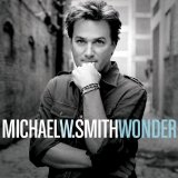 Wonder Lyrics Michael W. Smith