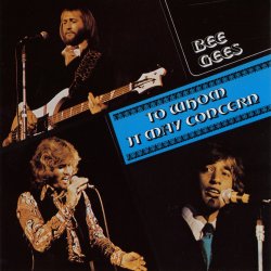To Whom It May Concern Lyrics Bee Gees