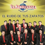 El Ruido de Tus Zapatos Lyrics La Arrolladora Banda El Limon De Rene Camacho