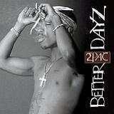 Better Dayz Lyrics Tupac