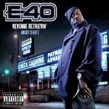 Revenue Retrievin': Night Shift Lyrics E-40