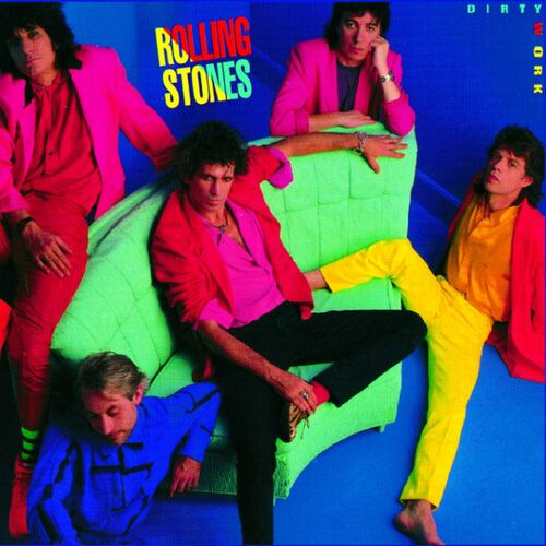 Dirty Work (Remastered 2009) Lyrics The Rolling Stones