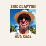 Old Sock Lyrics Eric Clapton
