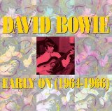 Early On (1964-66) Lyrics DAVID BOWIE