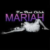 Im That Chick Lyrics Mariah Carey