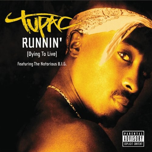 Runnin' (Dying to Live) Lyrics Tupac