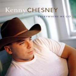 Everywhere We Go Lyrics Kenny Chesney