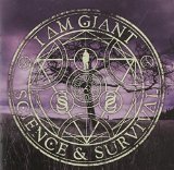 Science & Survival Lyrics I Am Giant