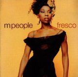 Fresco Lyrics M People