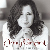 Simple Things Lyrics Amy Grant